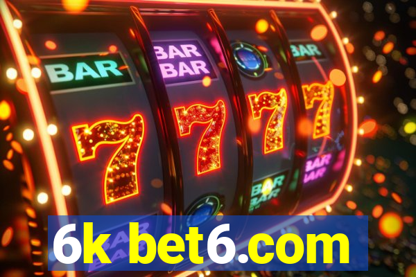 6k bet6.com